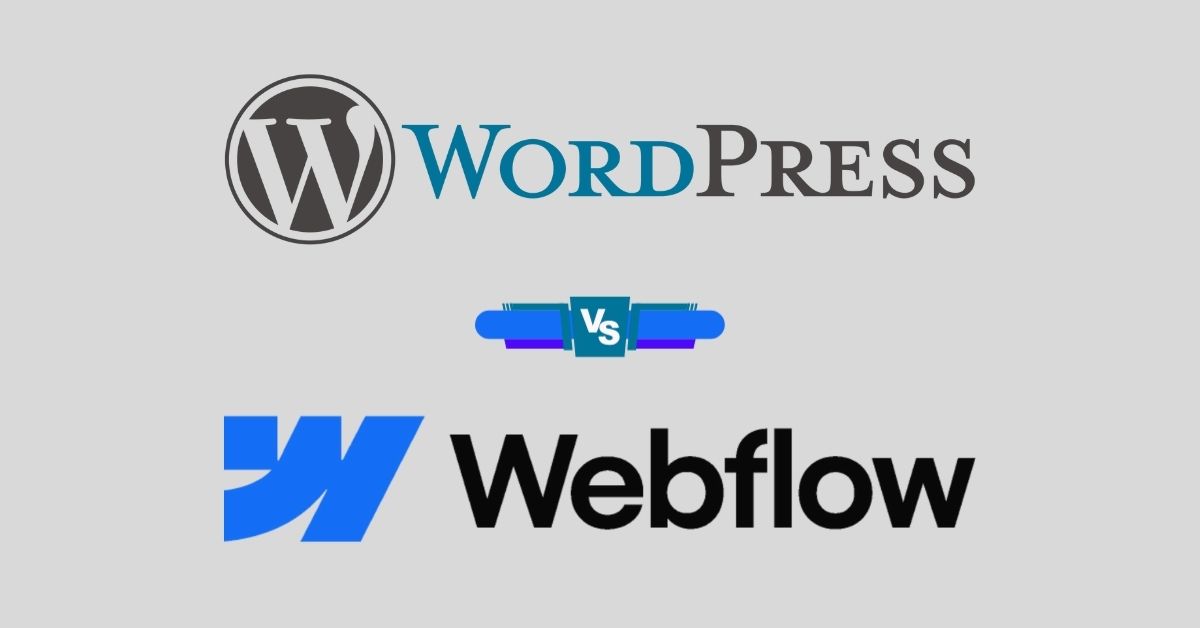 WordPress vs Webflow (2024) – Which Is Better for Your Website?